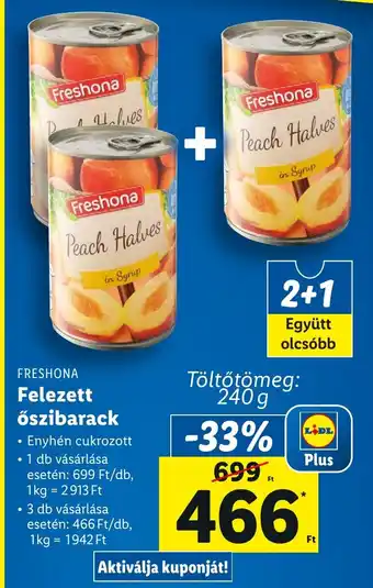 Lidl FRESHONA Felezett őszibarack 240g ajánlat