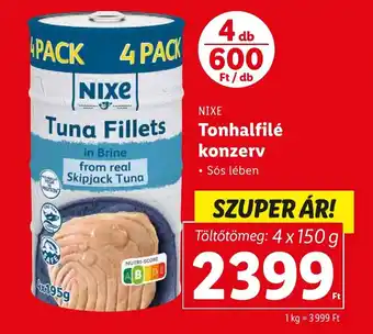 Lidl NIXE Tonhalfilé konzerv 600g ajánlat