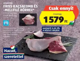 HÚSMESTER FRISS KACSACOMB ÉS -MELLFILÉ BŐRREL 450 g