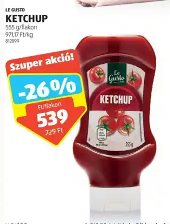 ALDI LE GUSTO KETCHUP 555 g ajánlat