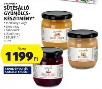 ALDI GRANDESSA SÜTÉSÁLLÓ GYÜMÖLCS-KÉSZÍTMÉNY 425 ml ajánlat