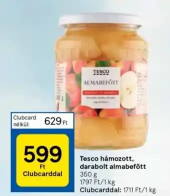 Tesco Tesco hámozott darabolt almabefőtt 350g ajánlat