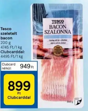 Tesco Tesco szeletelt bacon 200g ajánlat