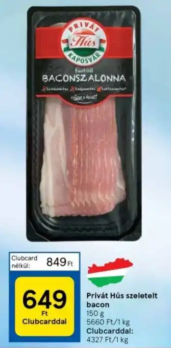 Tesco Privát Hús szeletelt bacon 150 g ajánlat