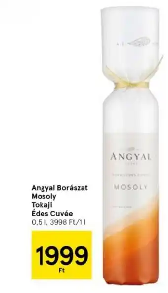 Tesco Angyal Borászat Mosoly Tokaji Édes Cuvée 0,5l ajánlat