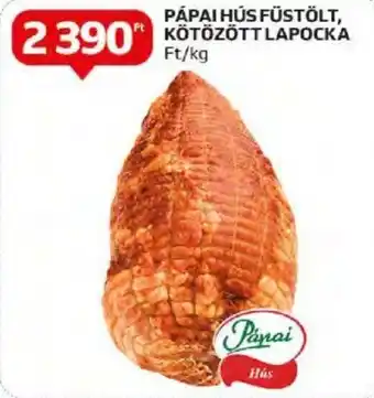 Auchan PÁPAI HÚS FÜSTÖLT, KÖTÖZÖTT LAPOCKA 1 kg ajánlat
