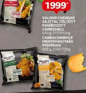 Auchan VALDOR CHEDDAR SAJTTAL TÖLTÖTT PANÍROZOTT CSIRKEMELL 640g ajánlat