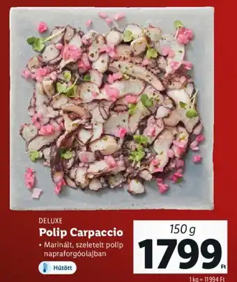 Lidl DELUXE Polip Carpaccio 150 g ajánlat