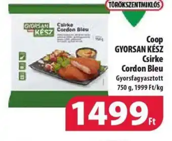 Coop Coop GYORSAN KÉSZ Csirke Cordon Bleu 750 g ajánlat