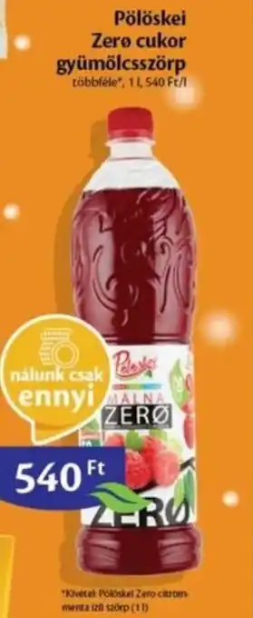 Pölöskei Zerø cukor gyümölcsszörp 1l