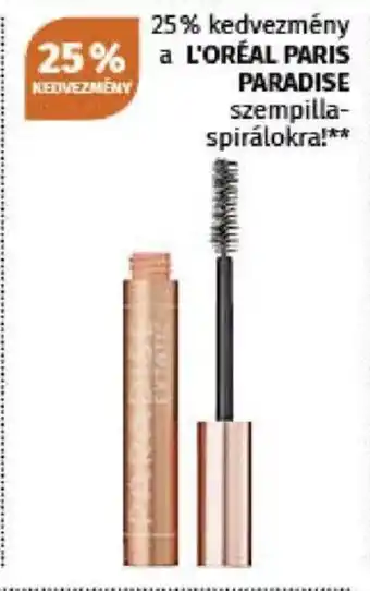 Müller minden L'ORÉAL PARIS PARADISE szempilla-spirálokra! ajánlat