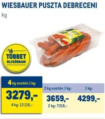 Metro WIESBAUER PUSZTA DEBRECENI 1kg ajánlat