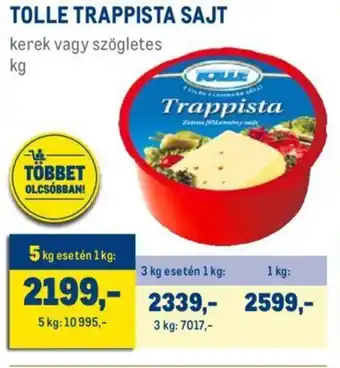 Metro TOLLE TRAPPISTA SAJT 1 kg ajánlat