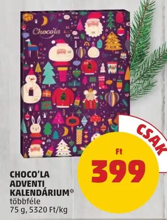 PENNY CHOCO'LA ADVENTI KALENDÁRIUM 75 g ajánlat