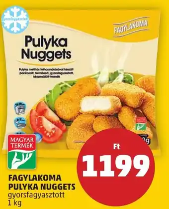 PENNY FAGYLAKOMA PULYKA NUGGETS 1 kg ajánlat