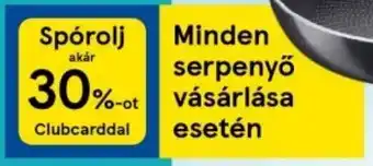 Tesco Minden serpenyő vásárlása esetén ajánlat