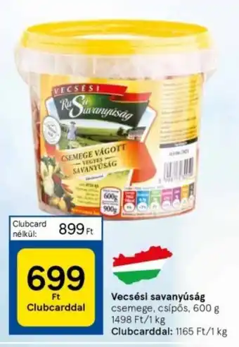 Tesco Vecsési savanyúság 600 g ajánlat