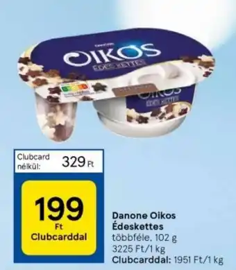 Tesco Danone Oikos Édeskettes 102 g ajánlat