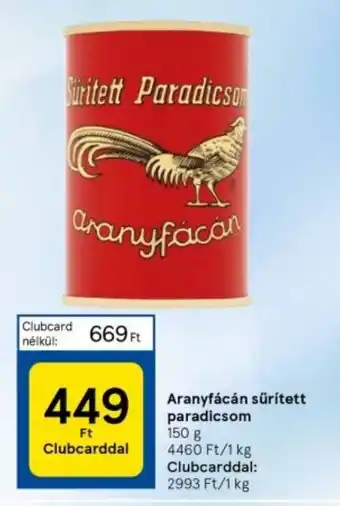 Tesco Aranyfácán sűrített paradicsom 150 g ajánlat