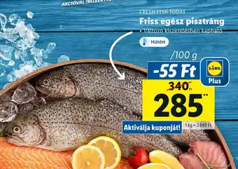 Lidl FRESH FISH TODAY Friss egész pisztráng 100 g ajánlat