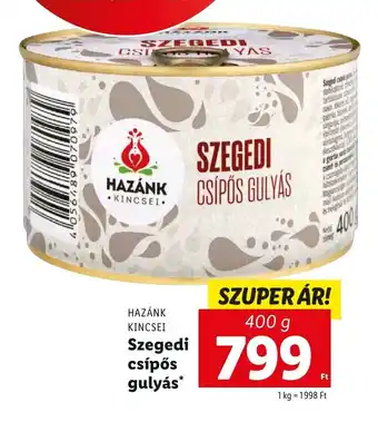 Lidl HAZÁNK KINCSEI Szegedi csípős gulyás 400 g ajánlat