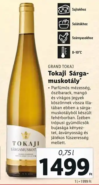 Lidl GRAND TOKAJ Tokaji Sárga- muskotály 0,75 l ajánlat