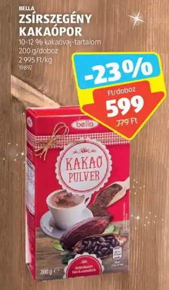ALDI BELLA ZSÍRSZEGÉNY KAKAÓPOR 200g ajánlat