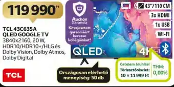 Auchan TCL 43C635A QLED GOOGLE TV 1 db ajánlat