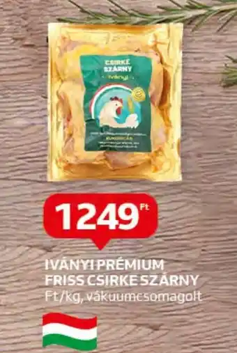Auchan IVÁNYI PRÉMIUM FRISS CSIRKE SZÁRNY 1kg ajánlat