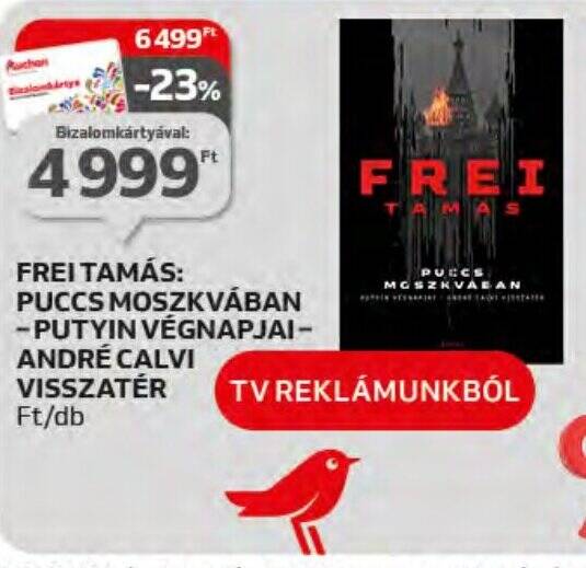Auchan FREI TAMÁS PUCCS MOSZKVÁBAN 1 db ajánlat