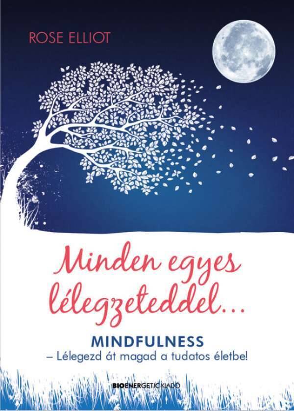 Yoga Bazaar Rose elliot - minden egyes lélegzeteddel ajánlat