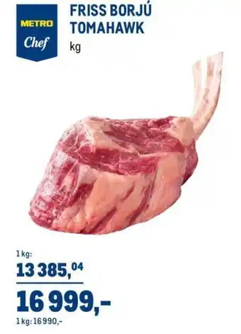 Metro METRO FRISS BORJÚ TOMAHAWK 1kg ajánlat