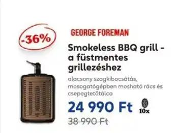 Metro GEORGE FOREMAN Smokeless BBQ grill a füstmentes grillezéshez ajánlat