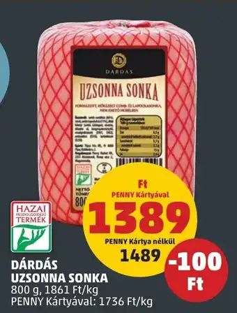 PENNY DÁRDÁS UZSONNA SONKA 800 g ajánlat