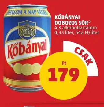 PENNY KŐBÁNYAI DOBOZOS SÖR 0,33 l ajánlat