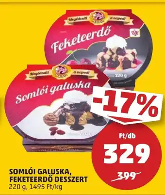 PENNY SOMLÓI GALUSKA, FEKETEERDŐ DESSZERT 220 g ajánlat