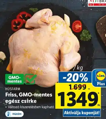 Lidl HÚSFARM Friss, GMO-mentes egész csirke 1 kg ajánlat