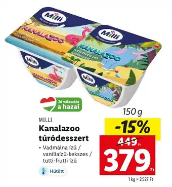 Lidl MILLI Kanalazoo túródesszert 150 g ajánlat