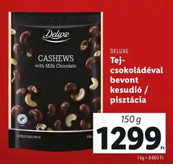 Lidl DELUXE Tej- csokoládéval bevont kesudió / pisztácia 150 g ajánlat