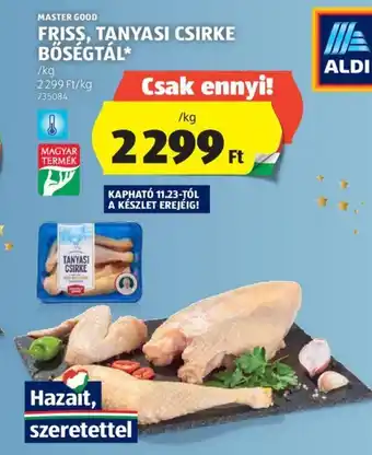 ALDI MASTER GOOD FRISS, TANYASI CSIRKE BŐSÉGTÁL 1 kg ajánlat
