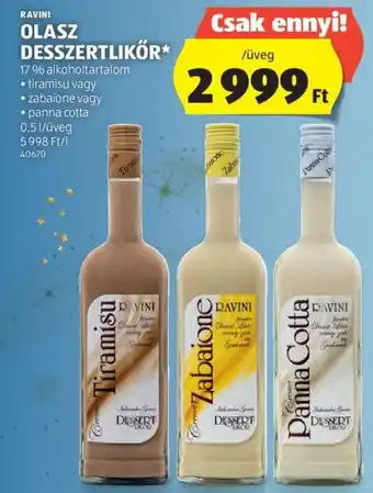 ALDI RAVINI OLASZ DESSZERTLIKŐR 0,5l ajánlat