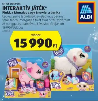 ALDI LITTLE LIVE PETS INTERAKTÍV JÁTÉK 1 db ajánlat