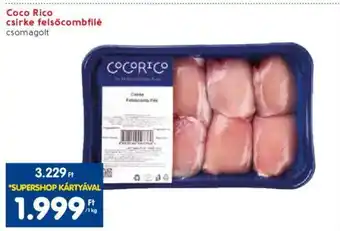 Spar Coco Rico csirke felsőcombfilé 1 kg ajánlat