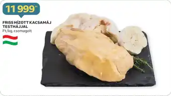 Auchan FRISS HÍZOTT KACSAMÁJ TESTHÁJJAL 1kg ajánlat
