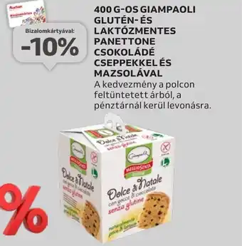 Auchan 400 G OS GIAMPAOLI GLUTÉN ÉS LAKTÓZMENTES PANETTONE CSOKOLÁDÉ CSEPPEKKEL ÉS MAZSOLÁVAL ajánlat