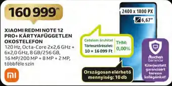 Auchan XIAOMI REDMI NOTE 12 PRO KÁRTYAFÜGGETLEN OKOSTELEFON ajánlat