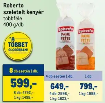 Metro Roberto szeletelt kenyér 400g ajánlat