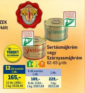 Sertésmájkrém vagy Szárnyasmájkrém 65 g