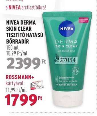 Rossmann NIVEA DERMA SKIN CLEAR TISZTÍTÓ HATÁSÚ BÖRRADÍR 150 ml ajánlat