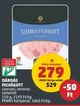 DÁRDÁS FELVÁGOTT 150 g